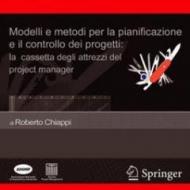 Modelli e metodi per la pianificazione e il controllo dei progetti: la cassetta degli attrezzi del project manager. CD-ROM