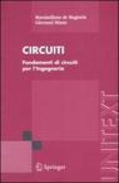 Circuiti. Fondamenti di circuiti per l'ingegneria