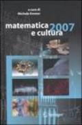 Matematica e cultura 2007. Ediz. illustrata