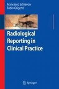 Radiological reporting in clinical practice