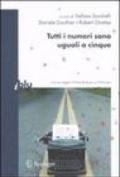Tutti i numeri sono uguali a cinque