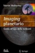 Imaging planetario. Guida all'uso della webcam