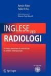 Inglese per radiologi. Scrivere, presentare e comunicare in ambito internazionale