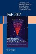 Ifae 2007. Proceedings of the Workshop «Incontri di fisica delle alte energie (Ifae) (Napoli, 11-13 April 2007)