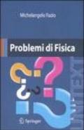 Problemi di fisica. Con CD-ROM