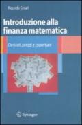 Introduzione alla finanza matematica. Derivati, prezzi e coperture