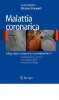 Malattia coronarica. Fisiopatologia e diagnostica non ivasiva con TC