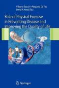Role of physical exercise in preventing disease and improving the quality of life