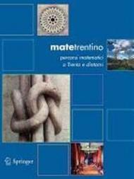 Matetrentino. Percorsi matematici a Trento e dintorni