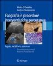 Ecografie e procedure intervenistiche percutanee: fegato, vie biliari e pancreas