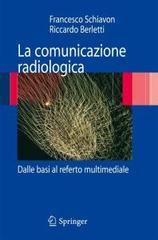 La comunicazione radiologica. Dalle basi al referto multimediale