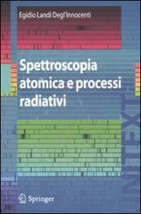 Spettroscopia atomica e processi radiativi