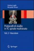 Protocolli di studio in TC spirale multistrato.: 2