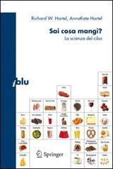 Sai cosa mangi? La scienza del cibo