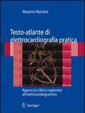 Testo-atlante di elettrocardiografia pratica. Approccio clinico ragionato all'elettrocardiogramma