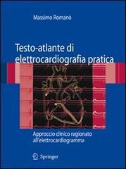 Testo-atlante di elettrocardiografia pratica. Approccio clinico ragionato all'elettrocardiogramma