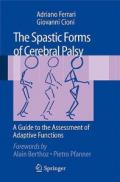 The Spastic Forms of Cerebral Palsy: A Guide to the Assessment of Adaptive Functions [With DVD]
