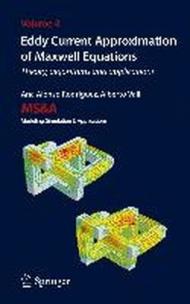 Eddy current approximation of Maxwell equations. Theory, algorithms and applications