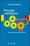 Personalità e autoefficacia. Come allenare ragione ed emozioni