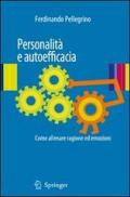 Personalità e autoefficacia. Come allenare ragione ed emozioni