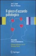 Il gioco d'azzardo patologico. Una guida clinica al trattamento