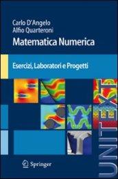 Matematica numerica. Esercizi, laboratori e progetti