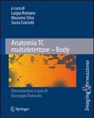 Anatomia TC multidetettore - Body (Imaging & Formazione)