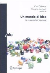 Un mondo di idee. La matematica ovunque