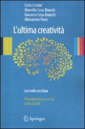 L'ultima creatività. Luci nella vecchiaia