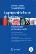 La gestione delle fratture da fragilità ossea. Raccomandazioni per chirurghi ortopedici