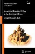 Innovation law and policy in the European Union. Towards Horizon 2020