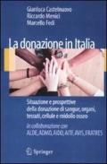 La donazione in Italia. Situazione e prospettive della donazione di sangue, organi, tessuti, cellule e midollo osseo