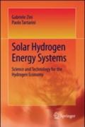Solar hydrogen energy systems. Science and technology for the hydrogen economy