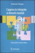 L' approccio integrato ai disturbi mentali. Linee guida e pratica clinica