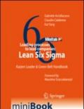 Leading processes to lead companies. Lean six sigma. Kaizen leader & green belt handbook