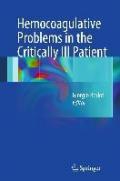 Hemocoagulative problems in the critically Ill patient