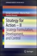 Strategy for Action – II: Strategy Formulation, Development, and Control (SpringerBriefs in Business)