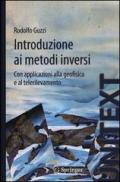 Introduzione ai metodi inversi. Con applicazionI alla geofisica e al telerilevamento