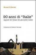 90 anni di «Italie»