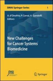 New challenges for cancer systems biomedicine