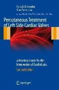 Percutaneous treatment of left side cardiac valves. A practical guide for the interventional cardiologist
