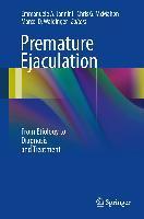 Premature Ejaculation: From Etiology to Diagnosis and Treatment