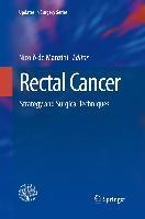 Rectal cancer. Strategy and surgical techniques