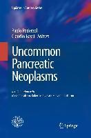 Uncommon pancreatic neoplasms