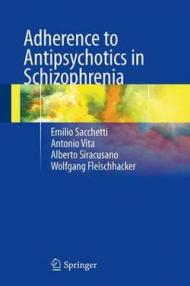 Adherence to antipsychotics in schizophrenia