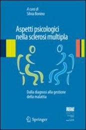 Aspetti psicologici nella sclerosi multipla. Dalla diagnosi alla gestione della malattia