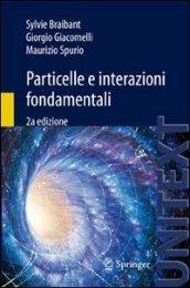 Particelle e interazioni fondamentali