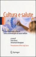 Cultura e salute. La partecipazione culturale come strumento per un nuovo welfare