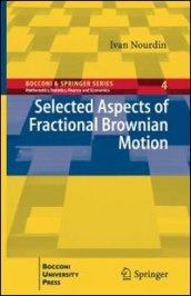 Selected aspects of fractional brownian motion