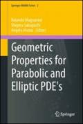 Geometric properties for parabolic and Elliptic PDE's